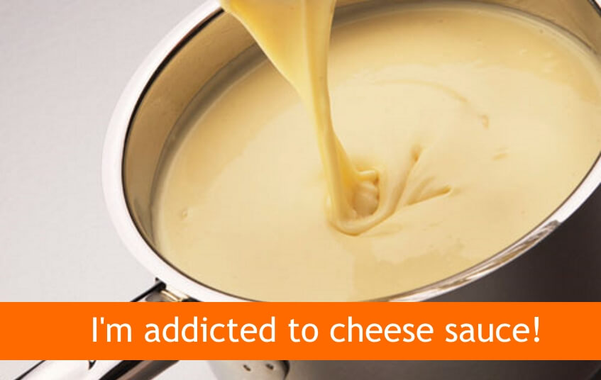 I'm addicted to cheese sauce blog image