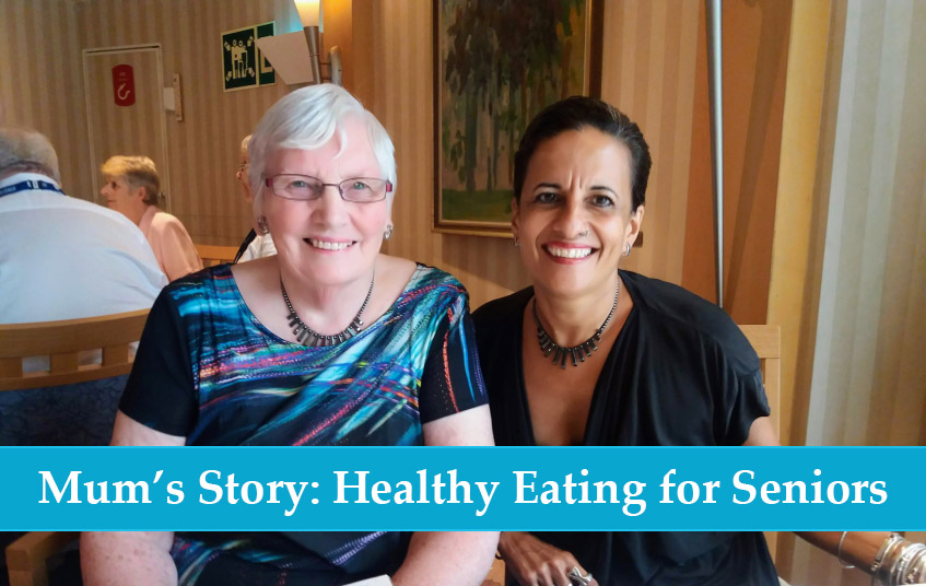 Mums Story – Healthy Eating for Seniors blog image